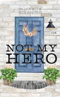 Cover of book: Not My Hero