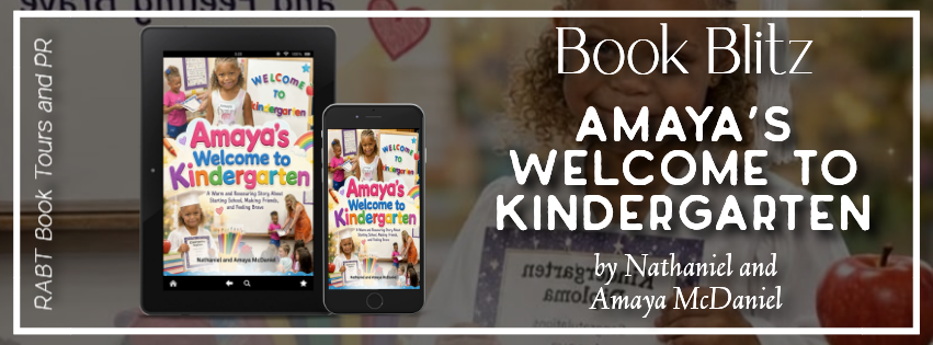 Amaya’s Welcome To Kindergarten Book Blitz